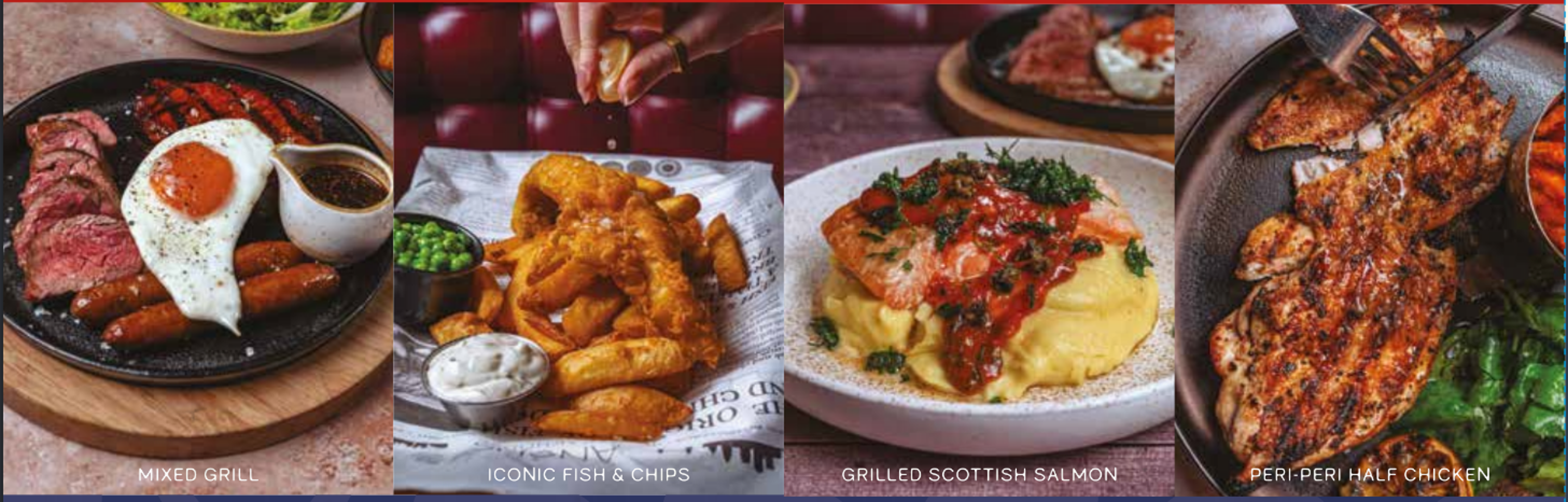 Mixed Grill, Iconic Fish & Chips, Grilled Scottish Salmon, Peri-Peri Half Chicken